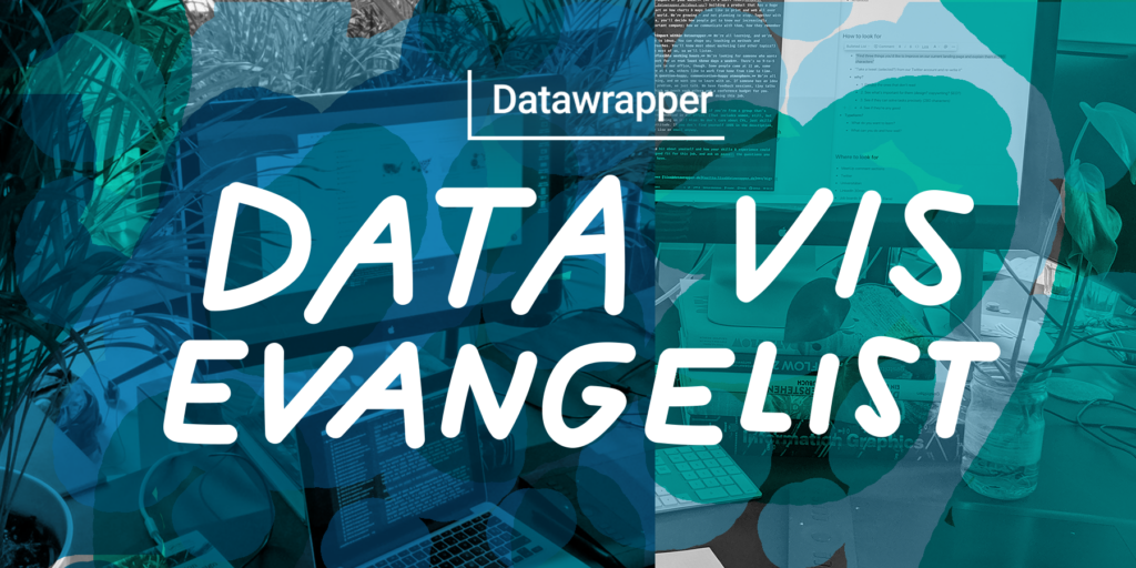 header image of the blog post saying "Datawrapper Data Vis Evangelist" on top of an image of the Datawrapper office